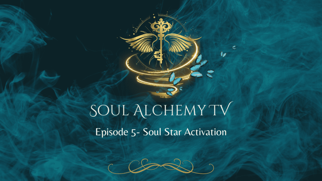 Soul Alchemy TV – Episode 5