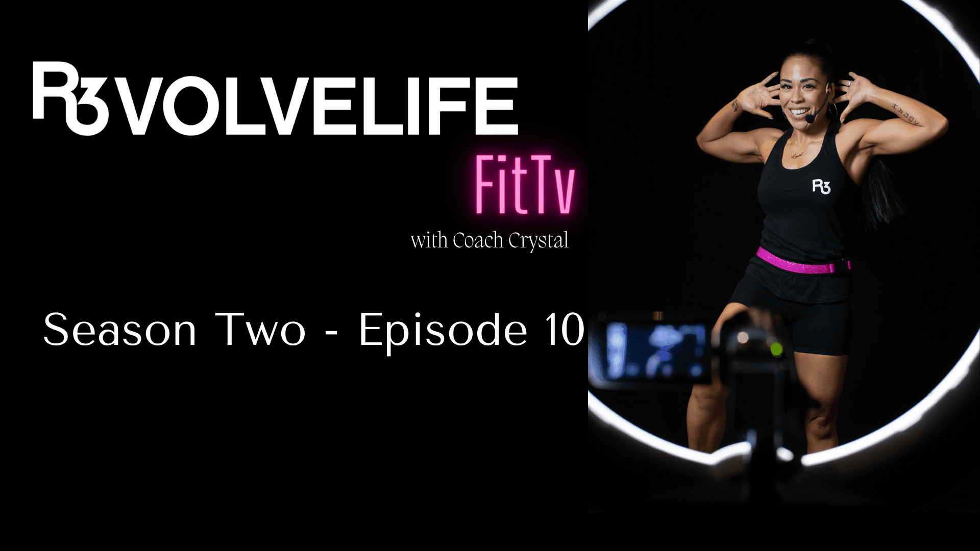 R3VOLVELIFE FIT TV with Coach Crystal – Episode 10