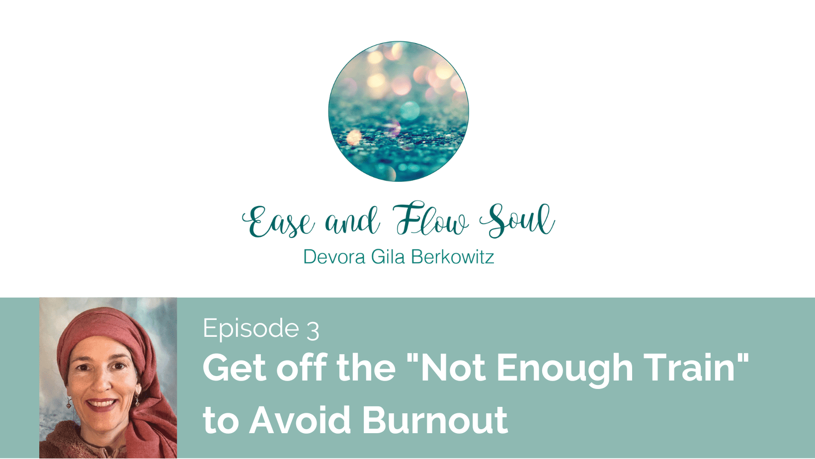 Ease and Flow Soul – Episode 3