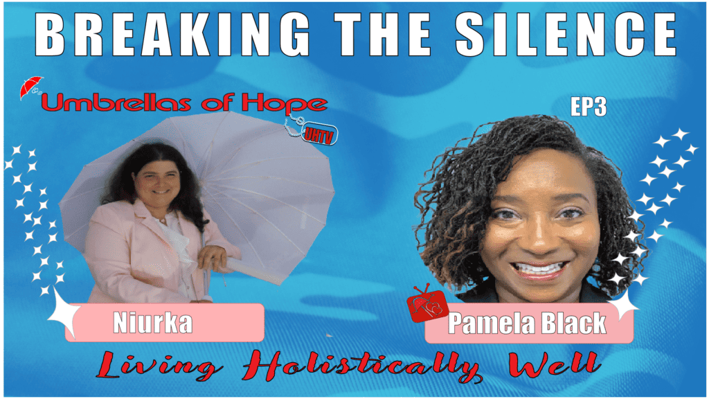 Umbrellas of Hope Episode 3 – Living Holistically Well